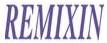 Remixin